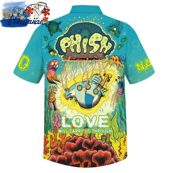 Phish Love Will Carry Us Through Hawaiian Shirt